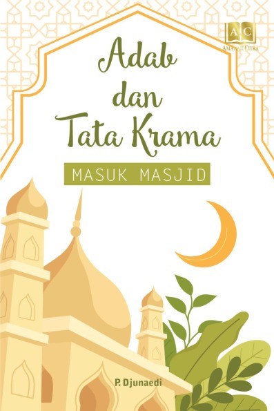 Adab dan tata krama masuk masjid